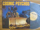 COSMIC PSYCHOS Go The hack LP 1989 OZ Original Fuzz Punk Grunge AmRep Sub Pop