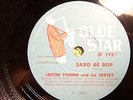 JAZZ LESTER YOUNG BE BOP BLUE STAR 78 TOURS