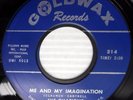 THE OVATIONS soul 45 MY AND MY IMAGINATION b/w THEY SAY mint minus GOLDWAX c2422