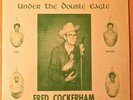 FRED COCKERHAM UNDER THE DOUBLE EAGLE SNOWFLAKE 103 SHRINK WRAP RARE EXCELLENT