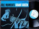 GRANT GREEN Idle Moments LP BLUE NOTE 84154 NY Joe Henderson Bobby Hutcherson