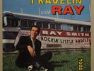 RAY SMITH Travelin' With Ray RARE 1960 ROCKABILLY ORIGINAL JUDD LP MONO JLPA 701