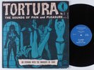 TORTURA-SOUNDS OF PAIN/PLEASURE..EVENING MARQUIS DE SADE NO 2 LP erotic sex