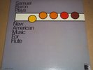 Samuel Baron plays New American Music for Flute - Desto DC 7104 SEALED