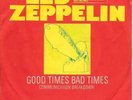 LED ZEPPELIN 45 GOOD TIMES BAD TIMES+PS GERMANY RARE