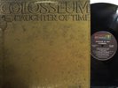 Colosseum - Daughter of Time (Dunhill 50101) (Chris Farlow, Dave 