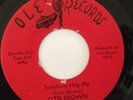 OTIS BROWN - SOMEBODY HELP ME - RARE OLE RELEASE - LISTEN