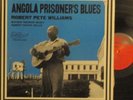 ROBERT PETE WILLIAMS LP 70'S ARHOOLIE ANGOLA PRISONER'S BLUES VG+++ VINYL