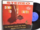 RARE JAZZ LP - THE RAMSEY LEWIS TRIO - DOWN TO EARTH Mercury SR 80029 Stereo