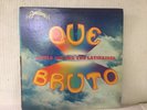 LITTLE JOE & THE LATINAIRES Que Bruto  LP on BUENA SUERTE Tejano TEX-MEX