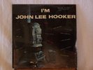 John Lee Hooker I'm John Lee Hooker(Sealed orig.)1961 black label VeeJay 1007
