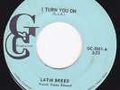 Powerful Texas Funk Soul 45 - LATIN BREED - I Turn You On / Rainy Day