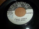 DELROY WILSON 45 i want justice b/w low minded hypocrite - STUDIO 1