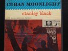 Stanley Black - Cuban Moonlight VG+ 3x 7