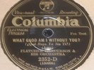 Fletcher Henderson Orch COLUMBIA 2352-D What Good Am I Without You - EE- / E-