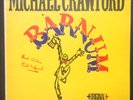 Rare Signed  Michael Crawford BARNUM stage soundtrack LP 81 Cy Coleman Deb Grant