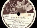 POLA NEGRI Mazurka / Nur eine Stunde... (Werbe-Pressung) Schellackplatte  S9199
