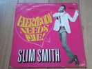 lp SLIM SMITH everybody needs love PAMA RECORDS