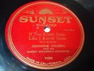 JAZZ JOHNNIE OGDEN OR Yes, Sir, That's My Baby/If You Knew Susie SUNSET 1106 EE+