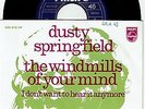 DUSTY SPRINGFIELD * Windmills Of Your Mind * PHILIPS Austria * MINT