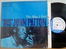 Big John Patton The Way I Feel Blue Note 84174 Orig NY RVG Ear NMint Grant Green