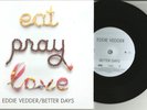 Pearl Jam EDDIE VEDDER Better Days 5000MADE Number EUROPE 7 INCH vinyl USA seler