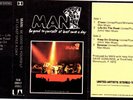 Man - Man + Be Good To Yourself at Least Once a Day. 2 x Orig Cassettes