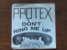 Protex - Don't Ring Me Up 7