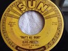 ELVIS PRESLEY ORIGINAL SUN RECORDS THATS ALL RIGHT 45 RPM