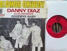 DANNY DIAZ Goodbye Baby top FUZZ Mod 60s PSYCH -  More great 45s in my shop