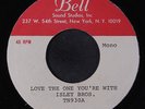 ISLEY BROTHERS: Love The One You're With 45 (1-sided metal acetate Mono) Soul