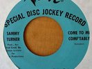 NORTHERN SOUL - SAMMY TURNER - COME TO ME COMF'TABLY  - VERVE 45 - BLUE LBL PRO