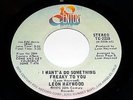 Leon Haywood:  I Want'a Do Something Freaky to You / I Know...[New and unplayed]