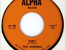 TOLL DARKNESS 45 Party / Love Makes Me ALPHA Rec A+ HEAR Funk NORTHERN SOUL