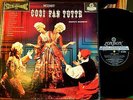 LONDON-DECCA WB GROOVED: BOHM, DELLA CASA: MOZART: COSI FAN TUTTE PLAY GRADED