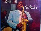 CHARLIE PARKER BIRD AT ST. NICK'S INSANELY RARE ORIG '57 JAZZ WORKSHOP MONO LP