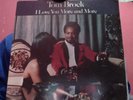 TOM BROCK - I LOVE YOU MORE AND MORE LP -ORIGINAL USA PRESS