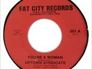 UPTOWN SYNDICATE 45 Uptown / You're A Woman FAT CITY Rec A+ HEAR Funk SOUL