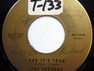 THE TUXEDOS 45 Yes It's True / Trouble Trouble VG++ Doo Wop ORIGINAL dm124