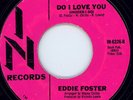 NORTHERN SOUL - EDDIE FOSTER - DO I LOVE YOU - IN LABEL RI