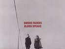 Smoke Fairies - Blood Speaks [New Vinyl LP]