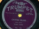 ELMO JAMES  Catfish Blues / Dust My Broom TRUMPET 146  Hear