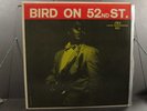 CHARLIE PARKER Bird On 52nd St. LP Original Jazz Workshop RARE JAZZ MONO