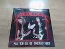 METALLICA         kill em all  in  chicago 1984       LP    coloured