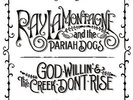 RAY LAMONTAGNE & PARIAH DOGS - GOD WILLIN & THE CREEK DON'T RISE NEW VINYL