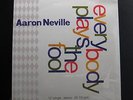 Aaron Neville - Everybody Plays The Fool 12