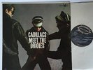 The Cadillacs Meet the Orioles LP EX/VG++ Original on Jubilee Doo Wop Oldies