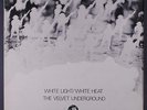 VELVET UNDERGROUND: White Light / White Heat LP (tiny stain on cover) Rock & Po