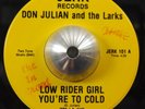 DON JULIAN & LARKS low rider girl / lets cruise 45 JERK – sweet soul HEAR