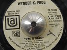 WYNDER K FROG I'm a man / oh mary 45 UA – northern soul promo HEAR
